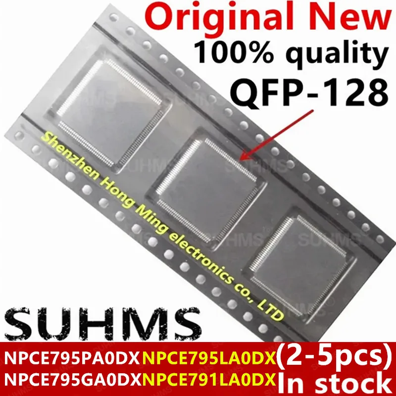 (2-5piece) New NPCE795LAODX NPCE795PAODX NPCE795GAODX NPCE791LAODX NPCE795LA0DX NPCE795PA0DX NPCE795GA0DX NPCE791LA0DX QFP-128