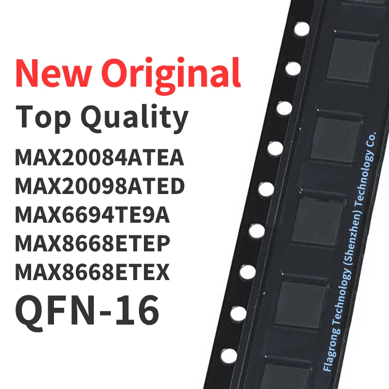 

1 Piece MAX20084ATEA MAX20098ATED MAX6694TE9A MAX8668ETEP MAX8668ETEX QFN-16 Chip IC New Original