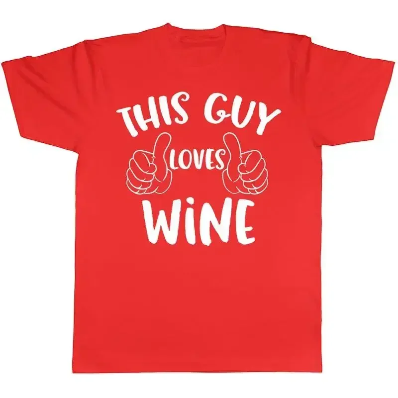 This Guy Loves Wine Mens T-Shirt Red White Dry Fruit Alcohol Birthday Gift Tee