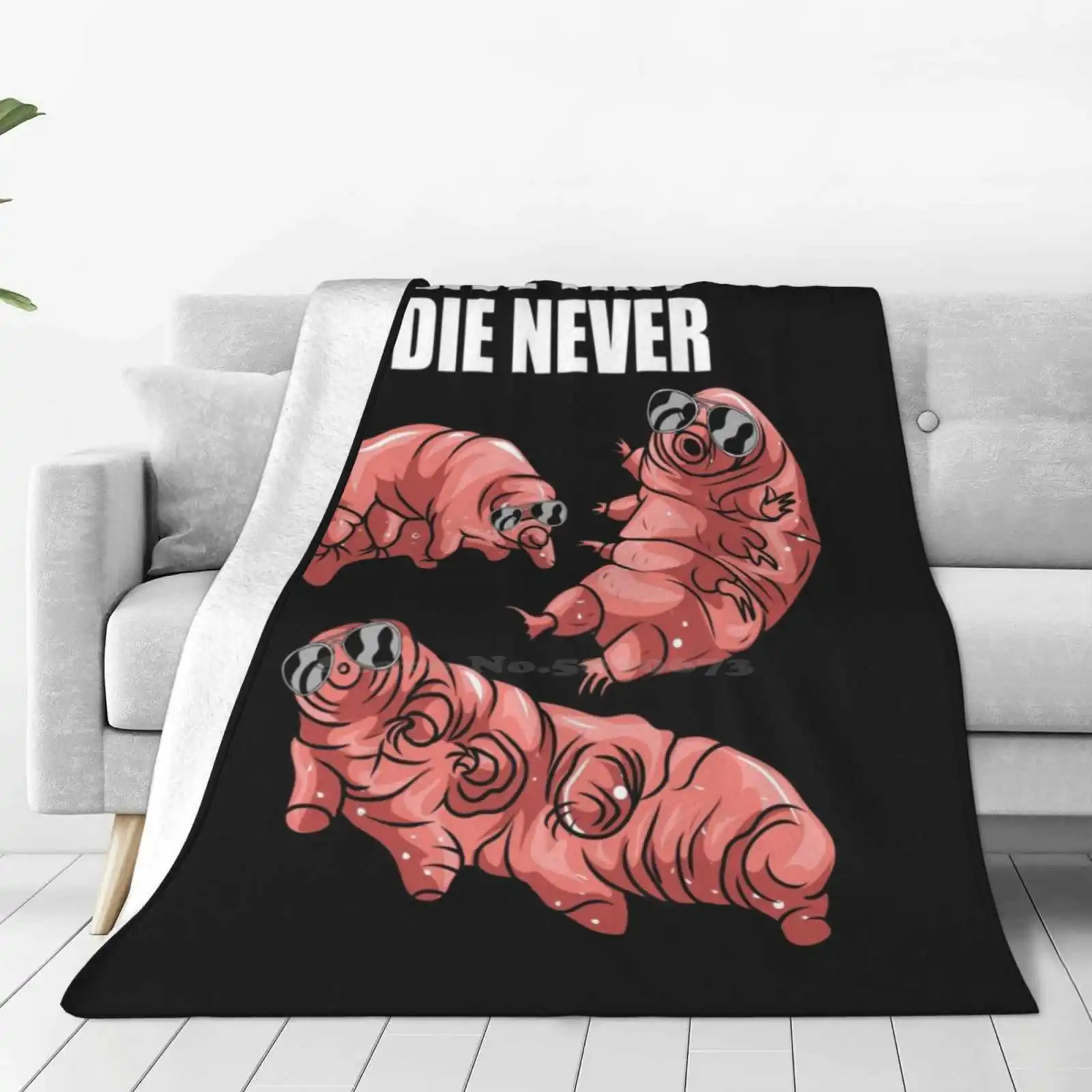 Live Tiny Die Never-Funny Tardigrade Water Bear Gift Fashion Soft Warm Throw Blanket Eukaryotes Water Bear Microbiology Science