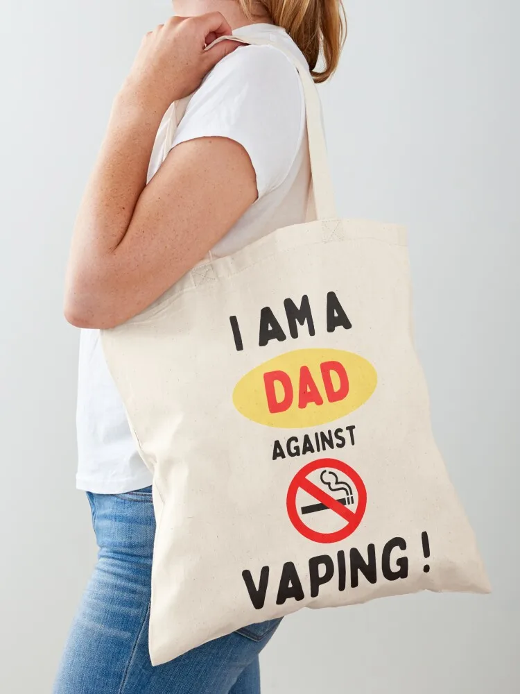 

I Am A Mom Against Vaping - Stop Smoking Vaping is bad Tote Bag tote bag men Women's bag ecological bags Custom