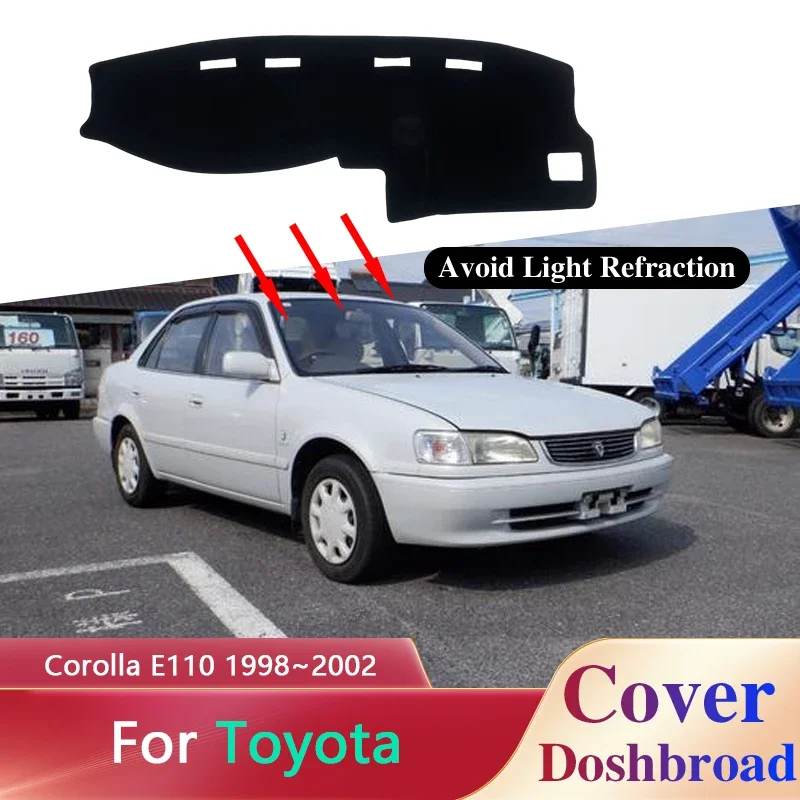 

Панель приборной панели для Toyota Corolla E110 Sprinter Carib 1998 ~ 2002, панель приборной панели автомобиля, анти-УФ-защита от солнца, Нескользящая подушка, внутренняя накладка