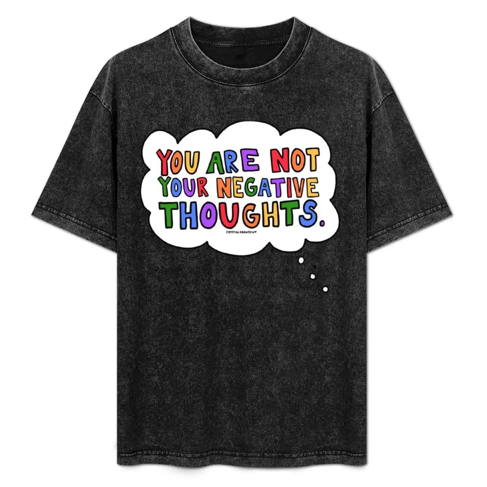 

You Are Not Your Negative Thoughts T-Shirt man t shirt Funny t-shirts baggy shirts sweat shirts, men