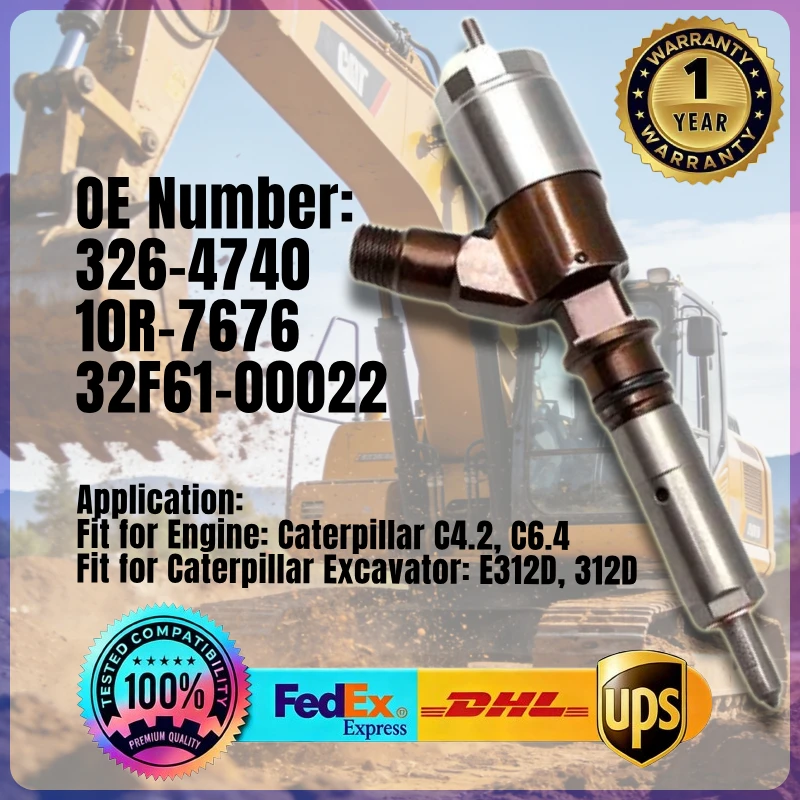 

Fuel Injector 326-4740 10R-7676 32F61-00022 3264740 10R7676 32F6100022 for Caterpillar CAT Engine C4.2 C6.4 Excavator E312D 312D