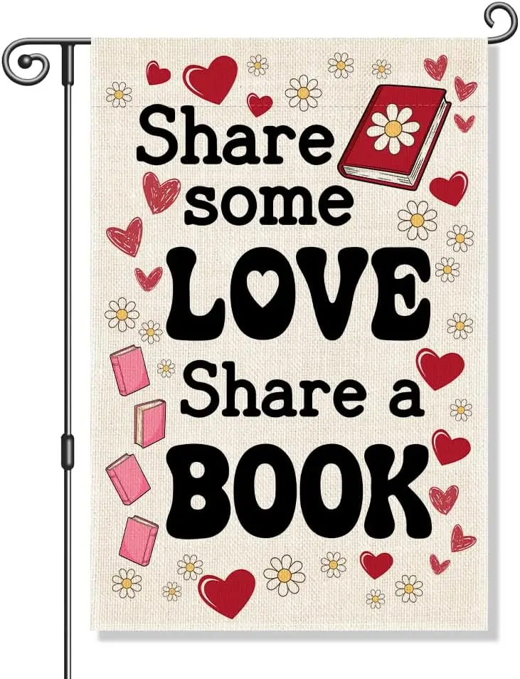 Share Some Love Share a Book Funny Garden Flag, Little Free Library Banner, Valentines Day Librarian Gifts for Readers Books GGO
