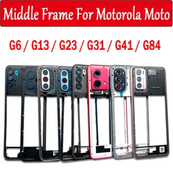 NEW Middle Frame For Motorola Moto G13 G31 G41 G42 G84 G23 G6 Middle Frame Bezel Middle Plate With Camera Lens Replacement Parts