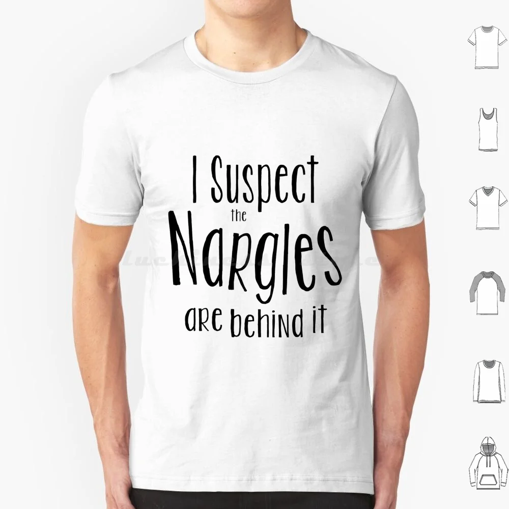 I Suspect The Nargles Are Behind It T Shirt Men Women Kids 6xl Nargles Wizard Dumbledore Jk Rowling Luna