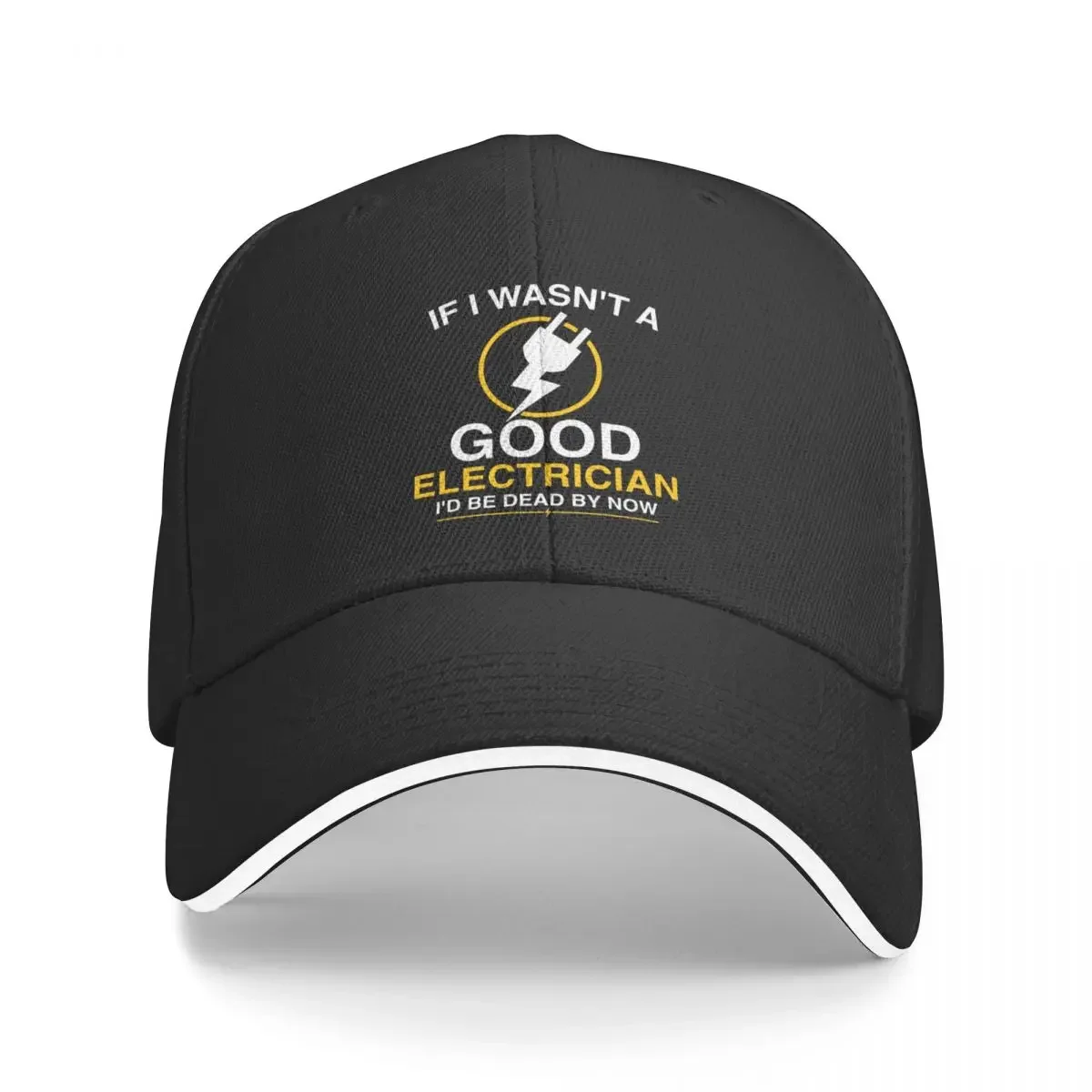 

If I Wasn't A Good Electrician I'd Be Dead By Now - Funny Electrician Gift - Electrician Work - Retired Baseball Cap