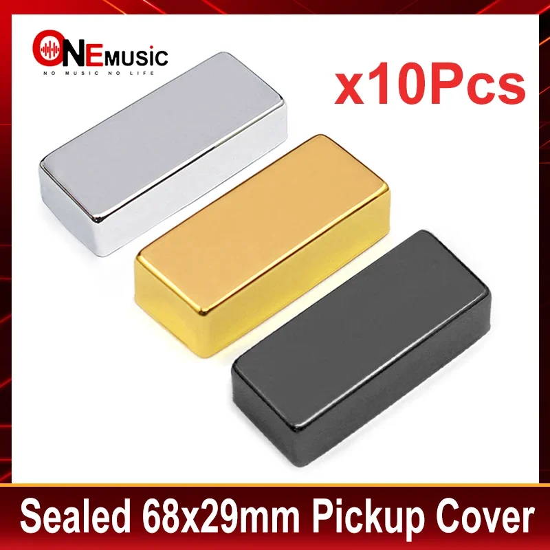 10Pcs Sealed Style Brass 68x29mm Pickup Covers/Lid/Shell/Top for Electric Guitar/Metal Guitar Humbucker Covers Chrome Black Gold