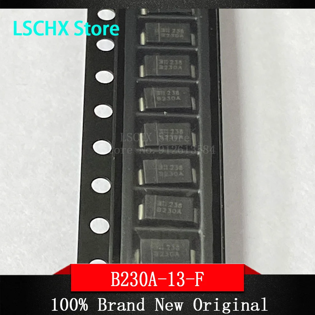 

20 PCS B2100A-13-F B2100A B220A-13-F B220A B230A-13-F B230A B250A-13-F B250A B260A-13-F B260A DO-214AC (SMA) Schottky diode