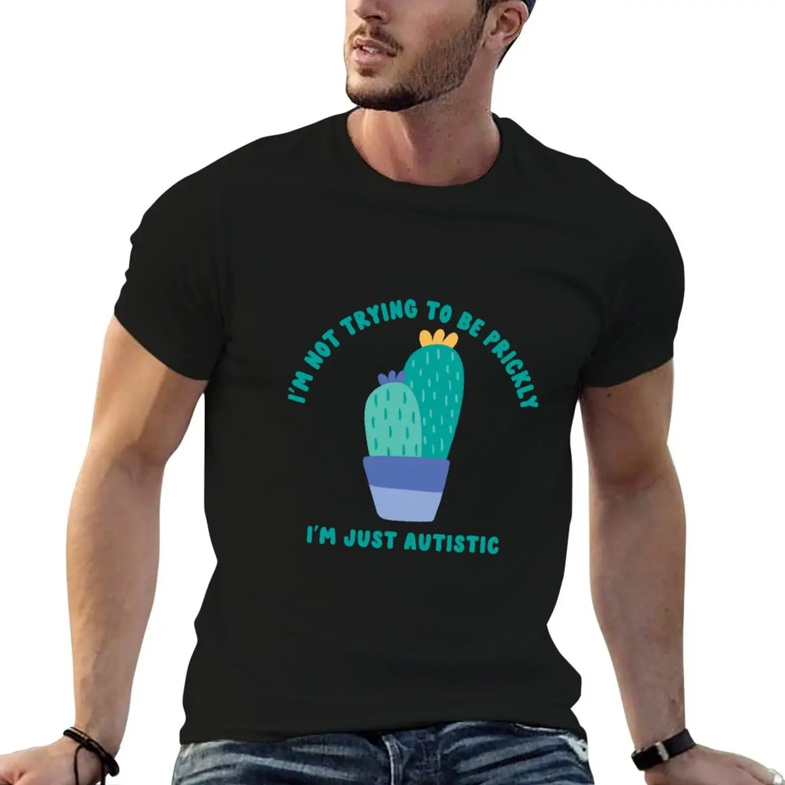 not trying to be prickly; i'm just autistic T-Shirt graphic shirts blanks custom t shirt Blouse plain t shirts men