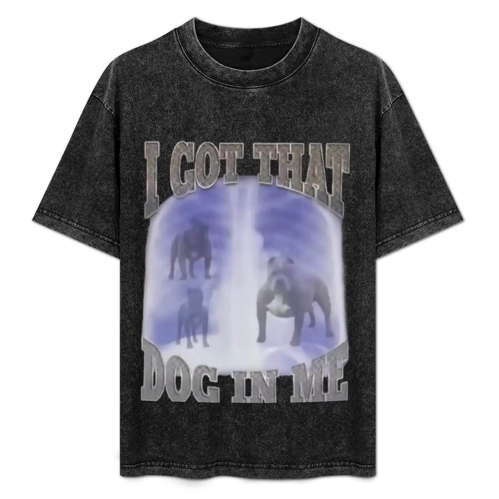 

I got that dog in me T-Shirt Casual Basic Short Sleeve T-Shirt