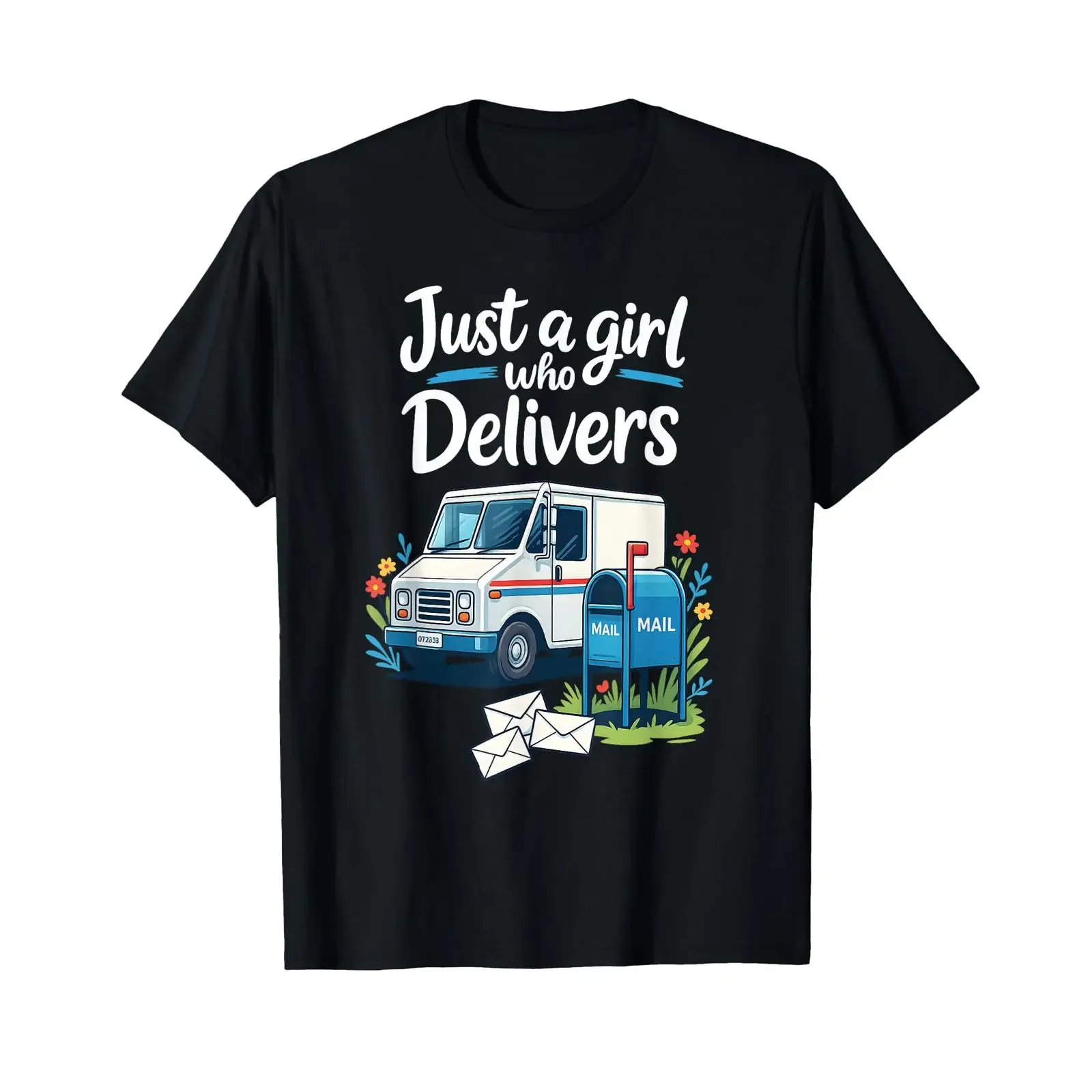 Just a Girl Who Delivers Mail Postwoman Truck Driver T Shirt vintage Washed Breathable Stylish designer clothes Stretched