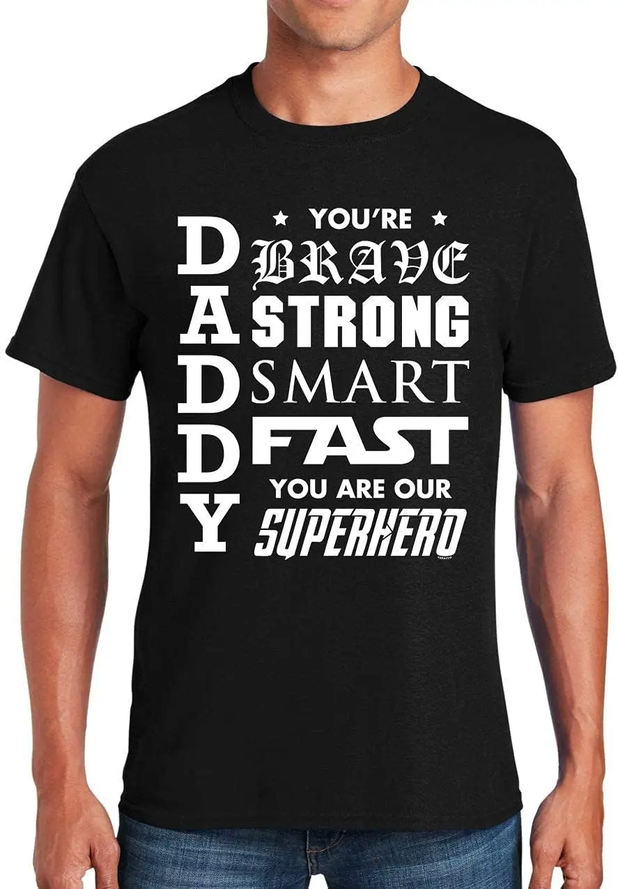 Veracco Daddy You're Brave Strong Smart Fast Superhero Funny T-Shirts Birthday Gifts for Dad Grandpa from Kids