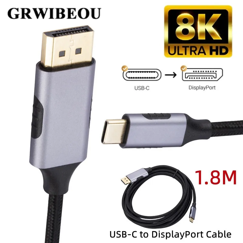 GRWIBEOU USB-C to DisplayPort DP Cable 8K 60Hz Type-C to DisplayPort Braided thread 1.8M For Computer/Laptop/Projectors/TV