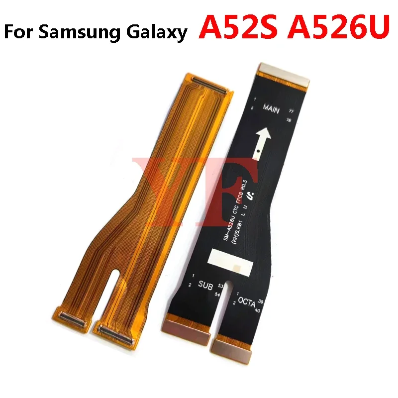 For Samsung Galaxy A52S A52 A54 A34 A54 A22 A32 A42 A72 5G A526U A528B Motherboard Main Board Connector LCD Display Flex Cable