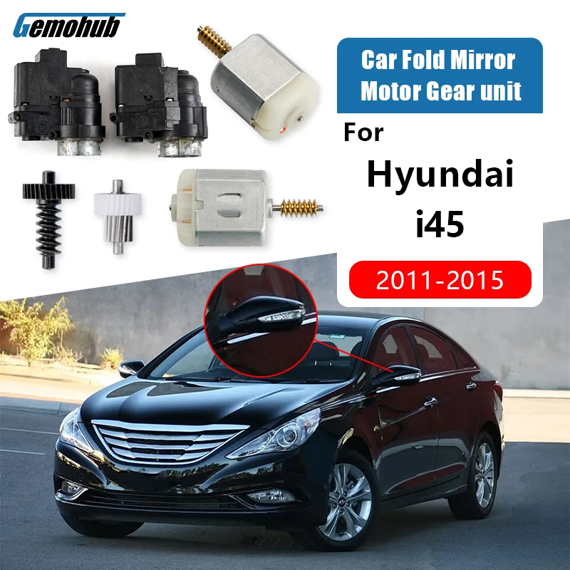 For Hyundai i45 2011-2015 Automobile Electric Side Rearview Mirror Folding Motor Assembly Door Side Module Adjustment Gear Set