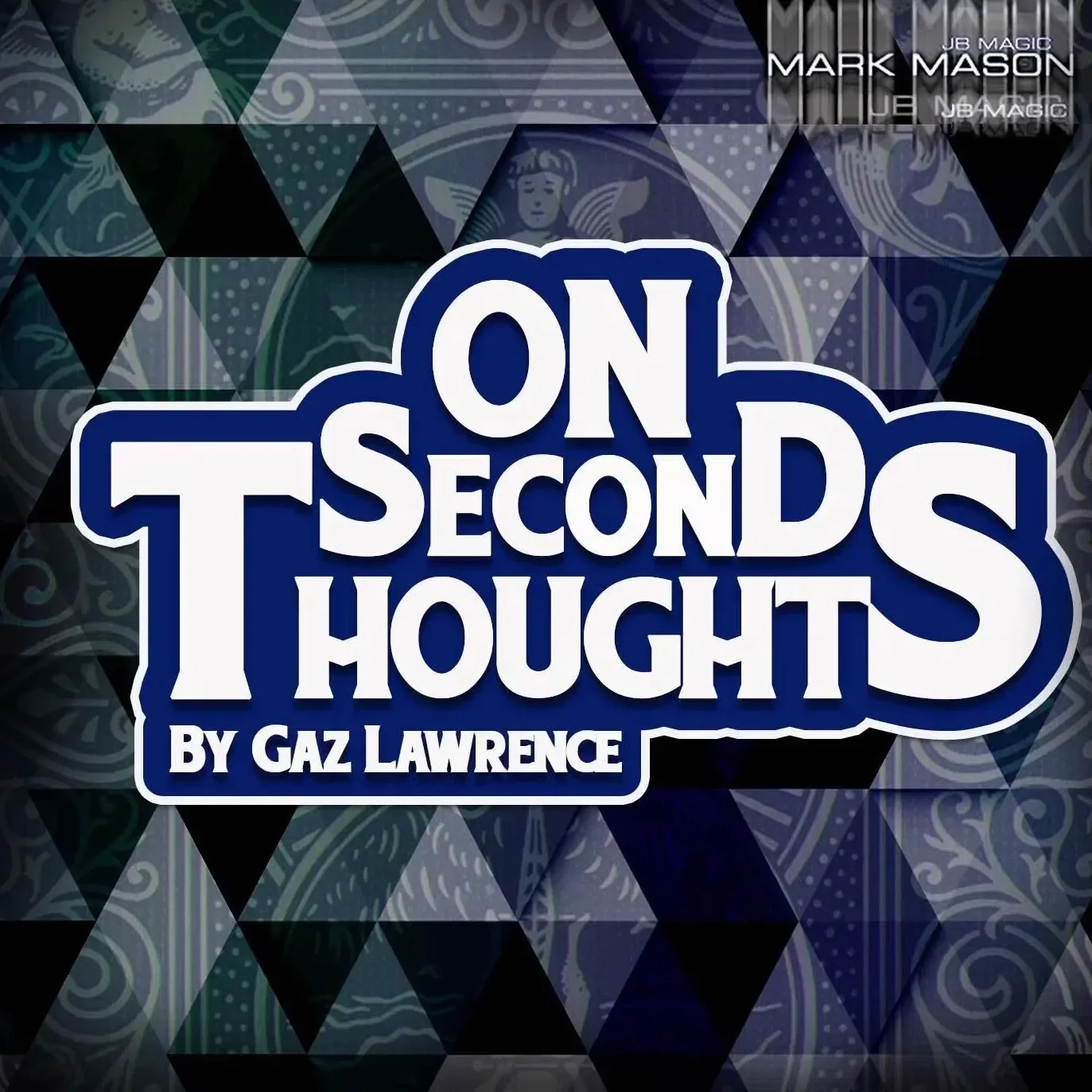 On Second Thoughts by Mark Mason -Magic tricks