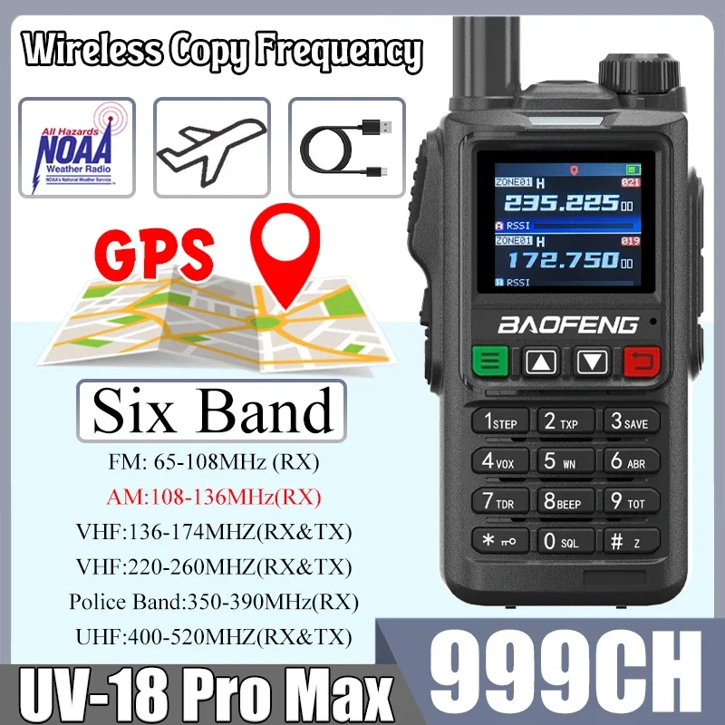 

BaofengUV-18 Pro Max GPS Walkie Talkie Six Bands AM FM High Power Wireless Copy Frequency NOAA 999CH Long Range UV-17 Pro Radios