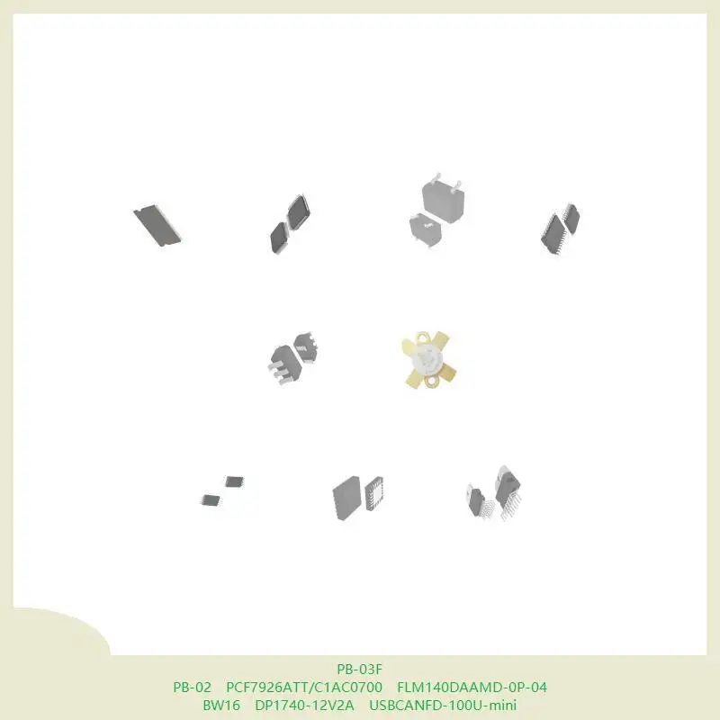 

PB-03F PB-02 PCF7926ATT/C1AC0700 FLM140DAAMD-0P-04 BW16 DP1740-12V2A USBCANFD-100U-mini