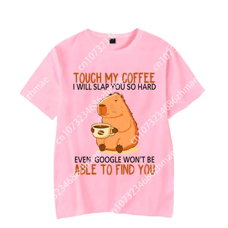 Touch My Coffee I Will Slap You So Hard Graphic Tshirt Funny Capybara Tshirt Fashion Harajuku T-shirt Women Men Brand Tshirt