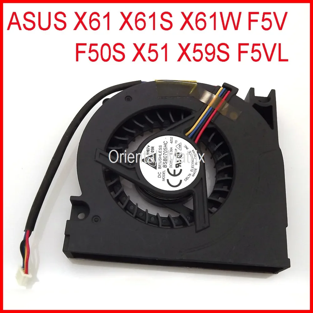 BSB0705HC DC5V 0,36A 4Pin для ASUS X61 X61S X61W F5V F50S X51 X59S F5VL Вентилятор охлаждения компьютера