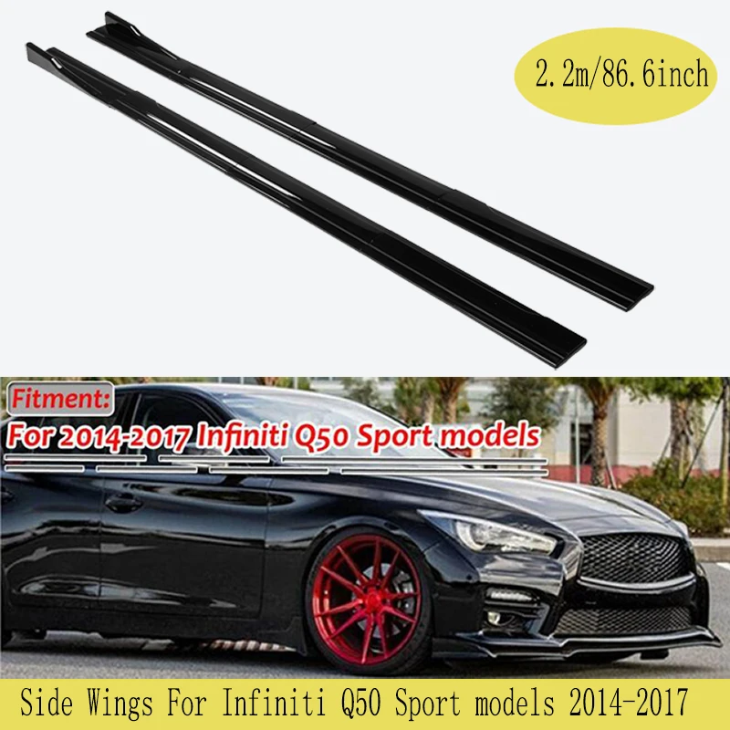 car accsesories 2.2m Side Skirts Extension Rocker Splitters Diffuser Winglet Wings For Infiniti Q50 Sport models 2014-2017