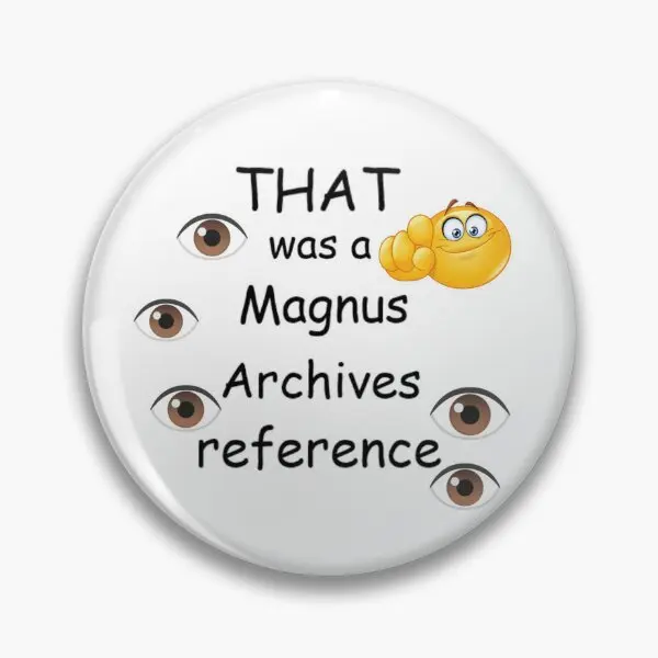 That Was A Magnus Archives Reference  Soft Button Pin Collar Cute Clothes Hat Metal Decor Brooch Women Gift Lapel Pin Fashion