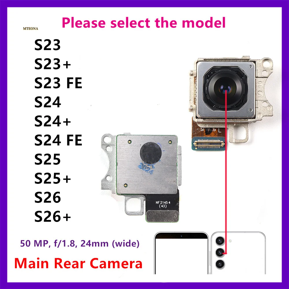 

50MP Back Big Main Rear Camera Module Flex Cable For Samsung Galaxy S23 S24 S25 S26 Plus fe 5G SM-S916B / S911B S921 s23+ s24+