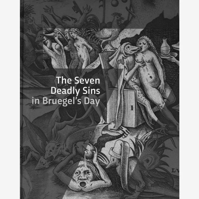 The Seven Deadly Sins In Bruegels Time 9789462625860