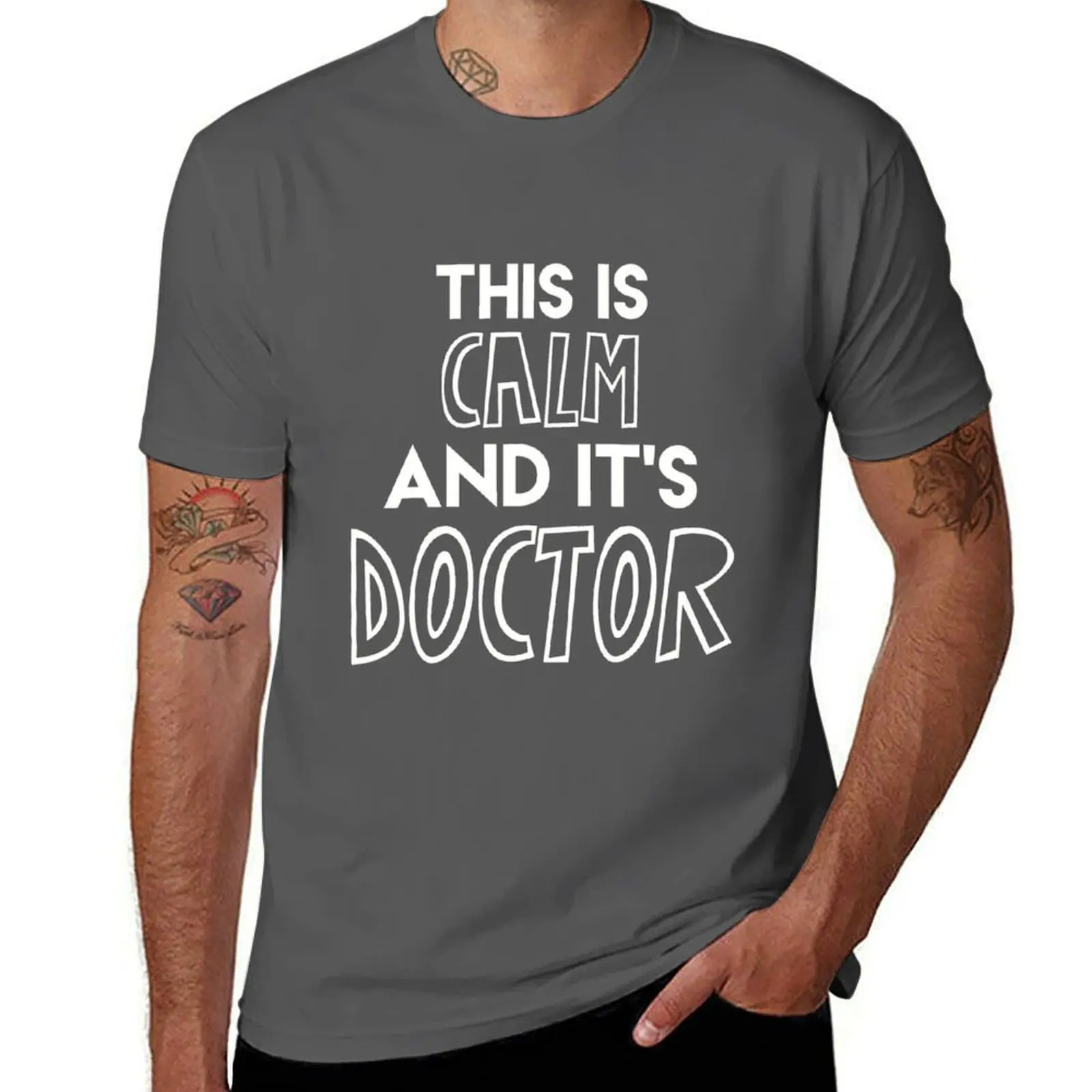 

This is calm and it's Doctor {white text} T-Shirt oversize t-shirts man anime t shirts designer shirts mens designer t shirt