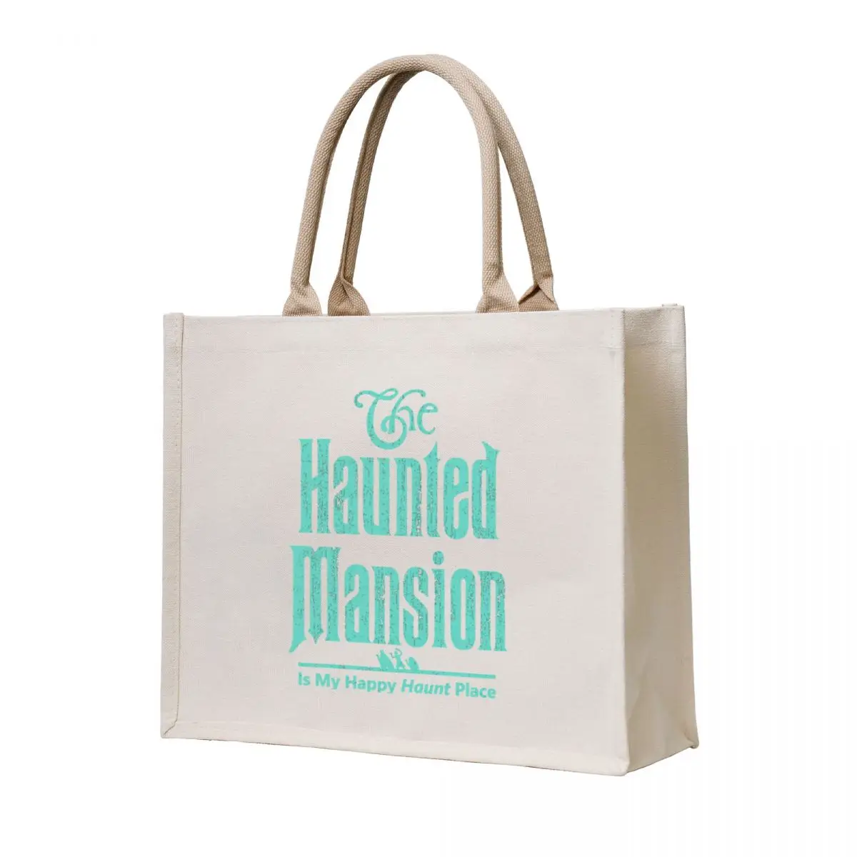 

The Haunted Mansion Is My Happy Haunt Place Tote Bag custom bags the tote bag hand bags hand bag ladies