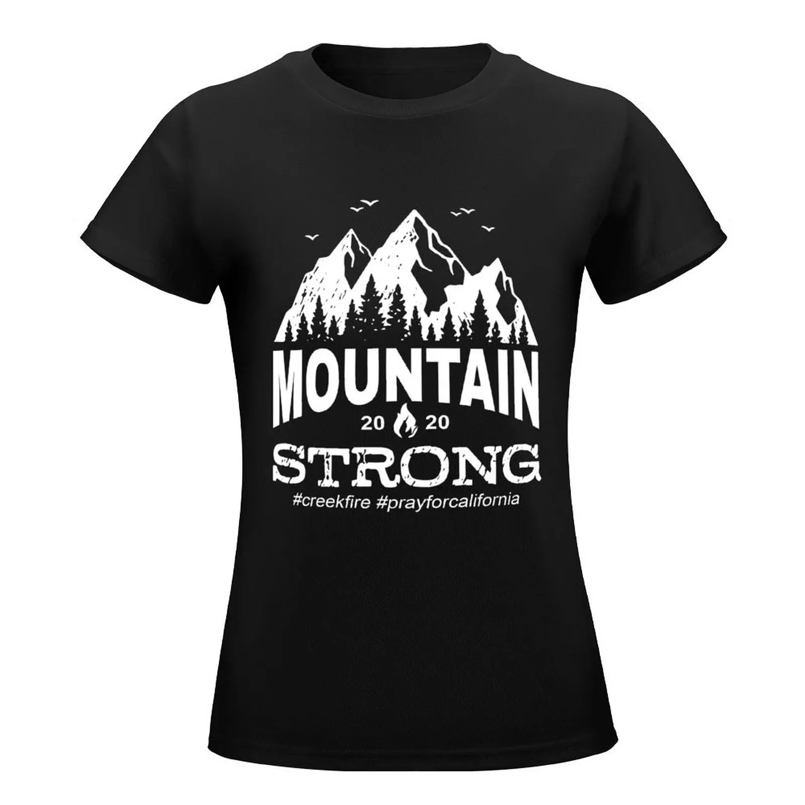 Creek Fire Mountain Strong T-Shirt anime clothes tops hippie clothes cat shirts for Women