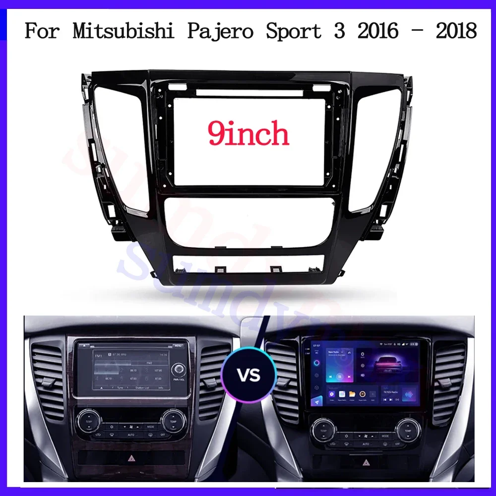 

2Din 9" big screen android Car radio Frame Fascias Adapter For MITSUBISHI Pajero Sport 2015 2016-2020 car Radio Dask Kit Fascia