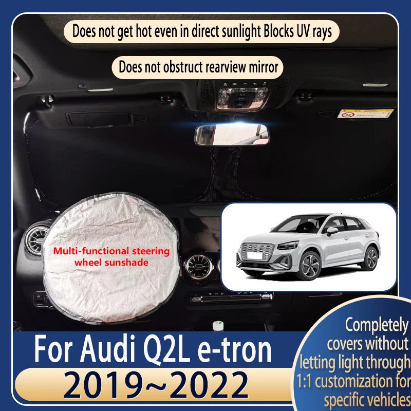 

Steering wheel Car Sun Visor For Audi Q2L e-tron 2019~2022 Summer Cooling Auto Accessories Front Windshield Sunshade Insulati