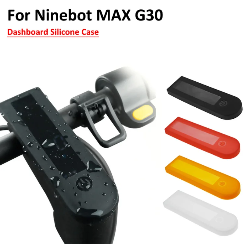 Electric Scooter Dashboard Display Silicone Case For Ninebot Max G30 Waterproof Dirt-resistant Panel Cover Scooter Accessories