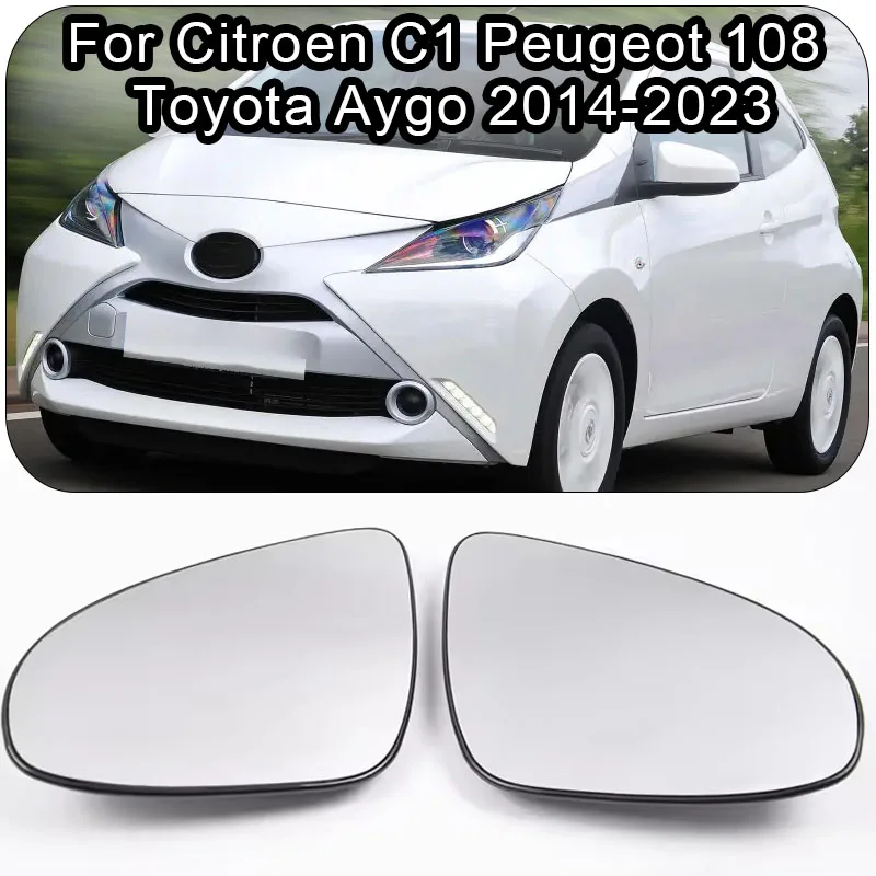 

For Peugeot 108 2014-2022 Citroen C1 Toyota Aygo 2014-2023 Verso 2014-2020 Car Heated Mirror Glass 1612468180 1612467680