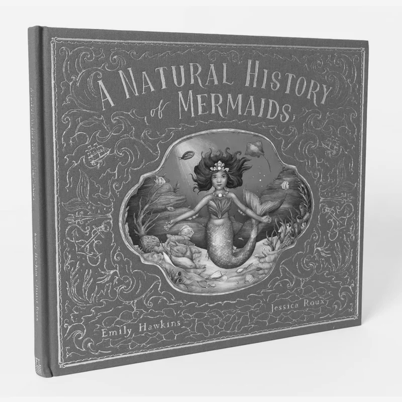 

Jessica RouxA Natural History Of Mermaids Emily Hawkins Jessica Roux Frances Lincoln Publishers 9780711266490 Book