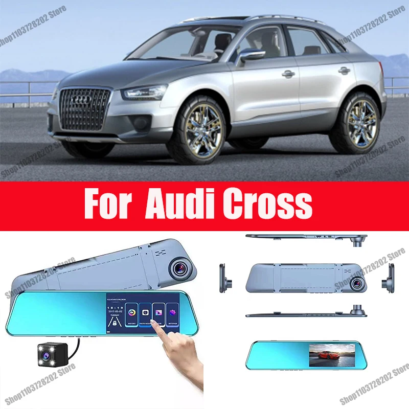 

For Audi Cross Camera Car Touch Screen Video Recorder Rearview mirror Dash Cam Front and Rear Camera Mirror DVR