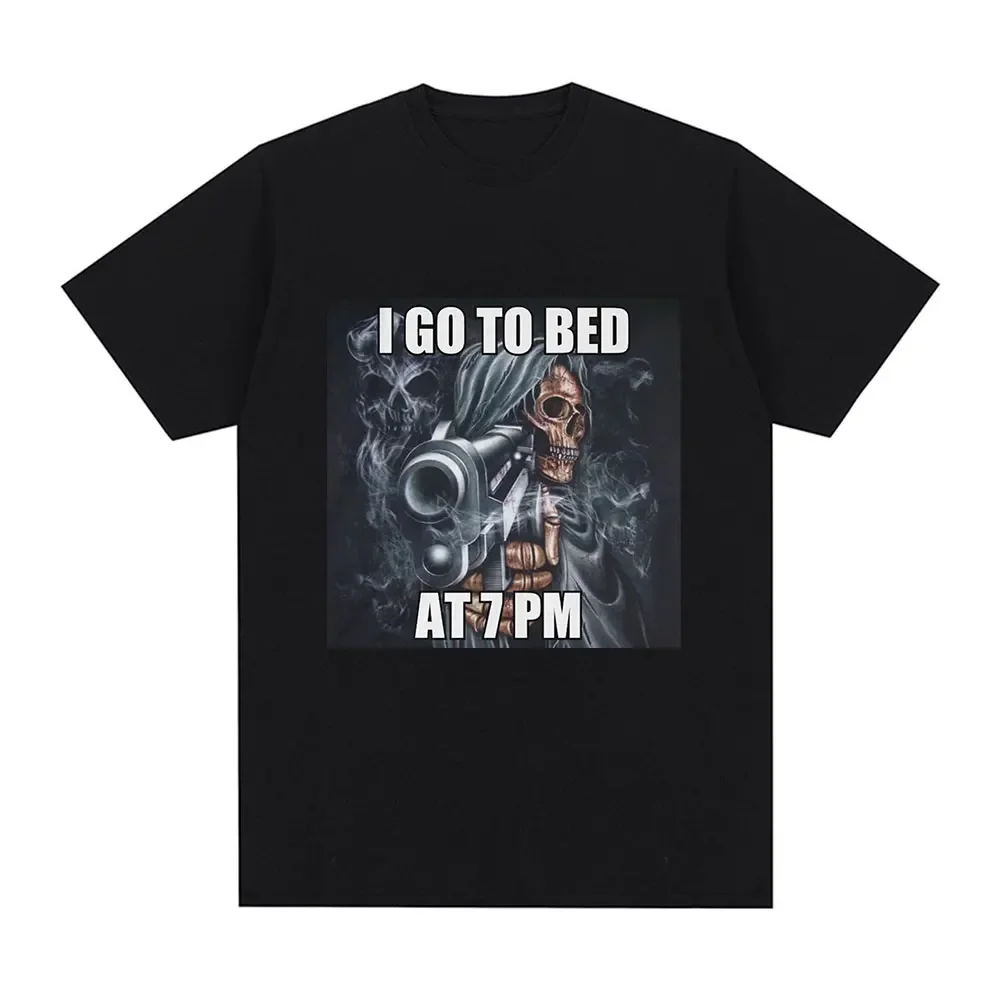 

I Go To Bed At 7 Pm Skeleton Meme T-Shirt Men Vintage Hip Hop Gothic Short Sleeve T Shirt Cotton Tee Shirt Oversized Streetwear