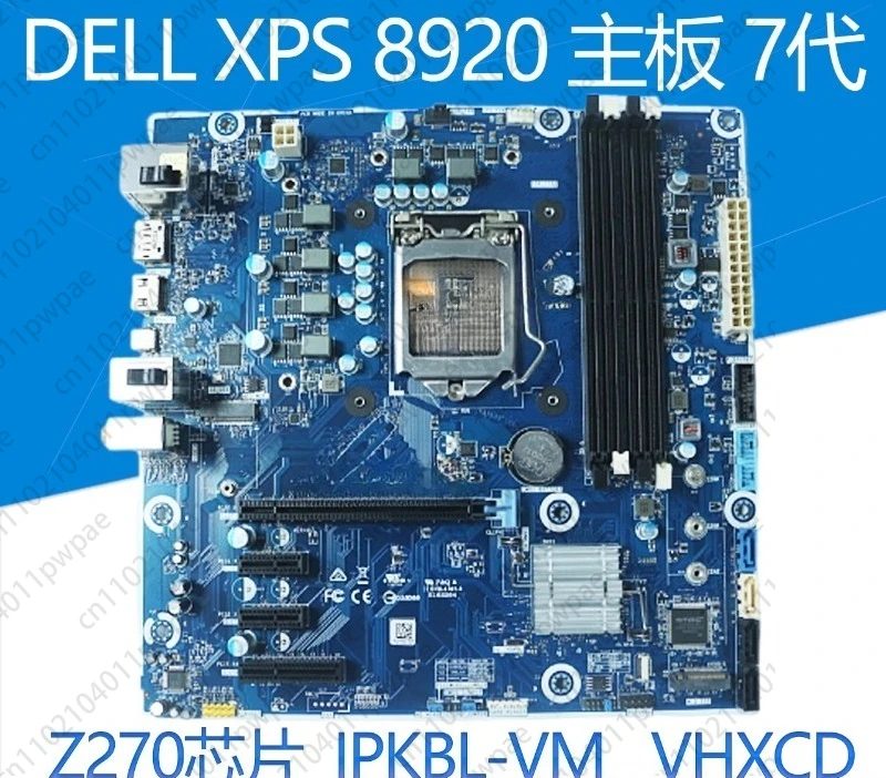 

XPS 8910 8920 Motherboard IPSKL-VM WPMFG IPKBL-VM VHXCD