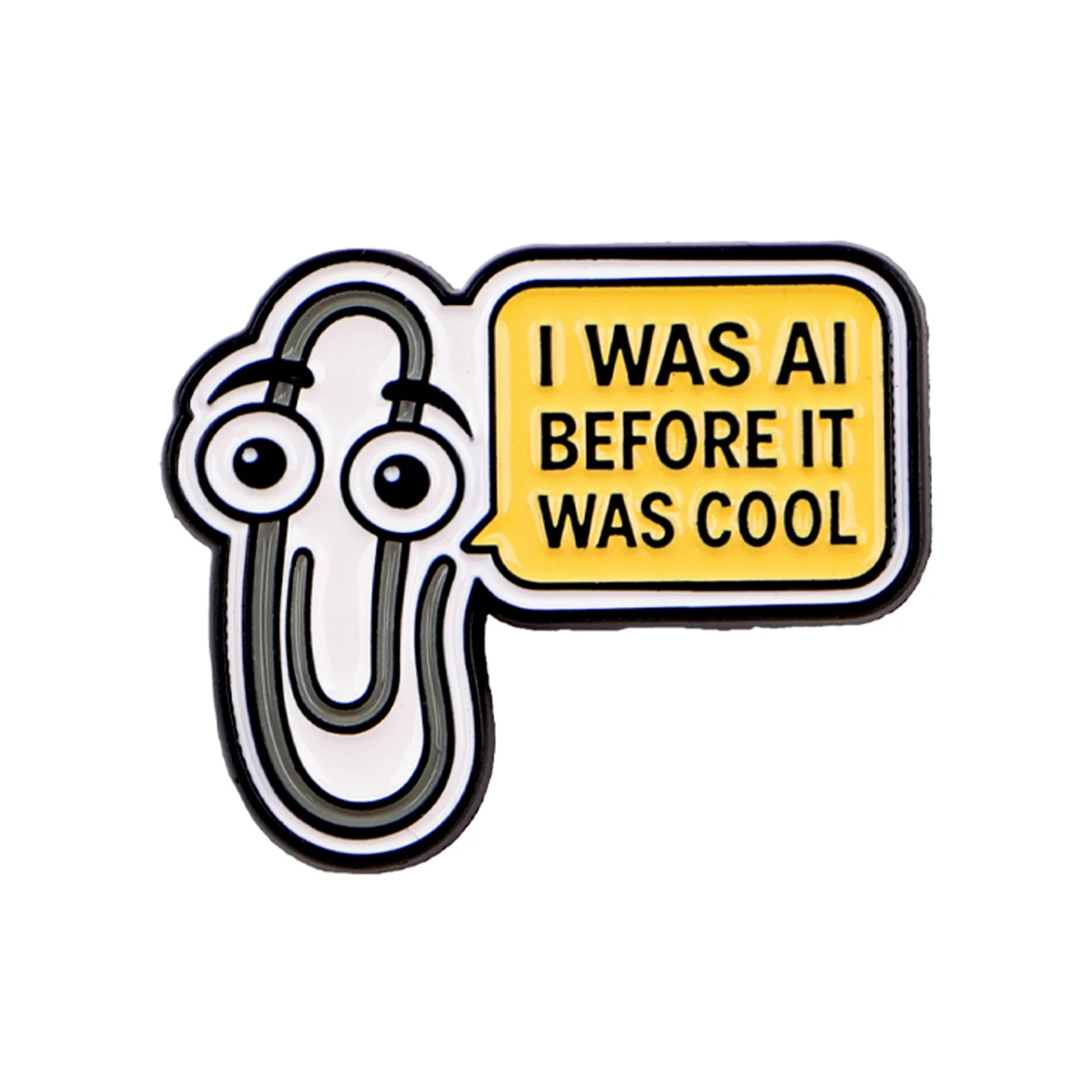 I WAS AI BEFORE IT WAS COOL Emaille-Pin mit Zitaten, Brosche, Anstecknadel, Abzeichen für Rucksack, Kleidung, Accessoires, Modeschmuck, Geschenke – Detail 2