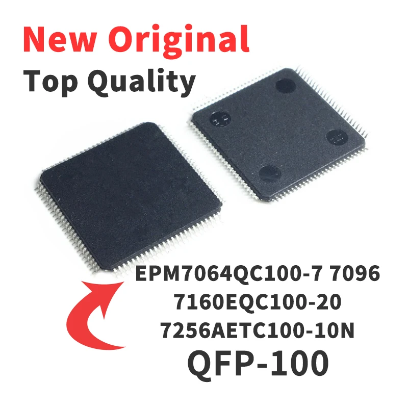 1 Piece EPM7064QC100-10 EPM7096QC100-7 EPM7096QC100-10 EPM7160QC100-20 EPM7256AETC100-10N EPM7064QC100-7 QFP-100 New Original