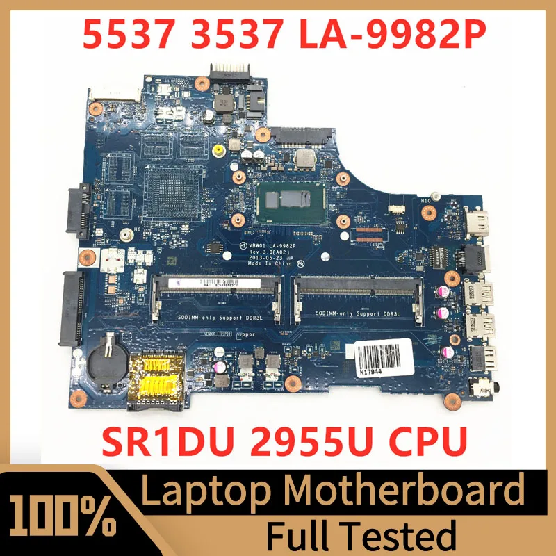 

VBW01 LA-9982P Mainboard For Dell 5537 3537 Laptop Motherboard With SR1DU 2955U CPU 100% Fully Tested Working Well