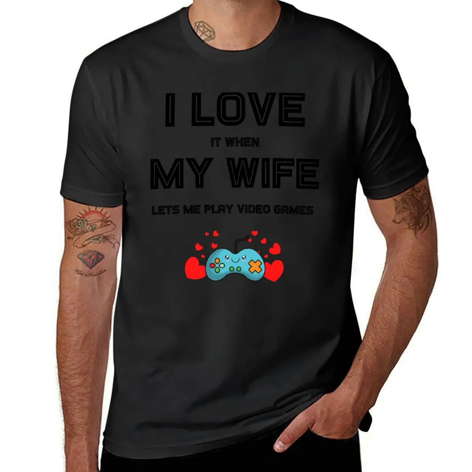 I love it when my wife lets me play video games T-shirt tees summer tops t shirts men