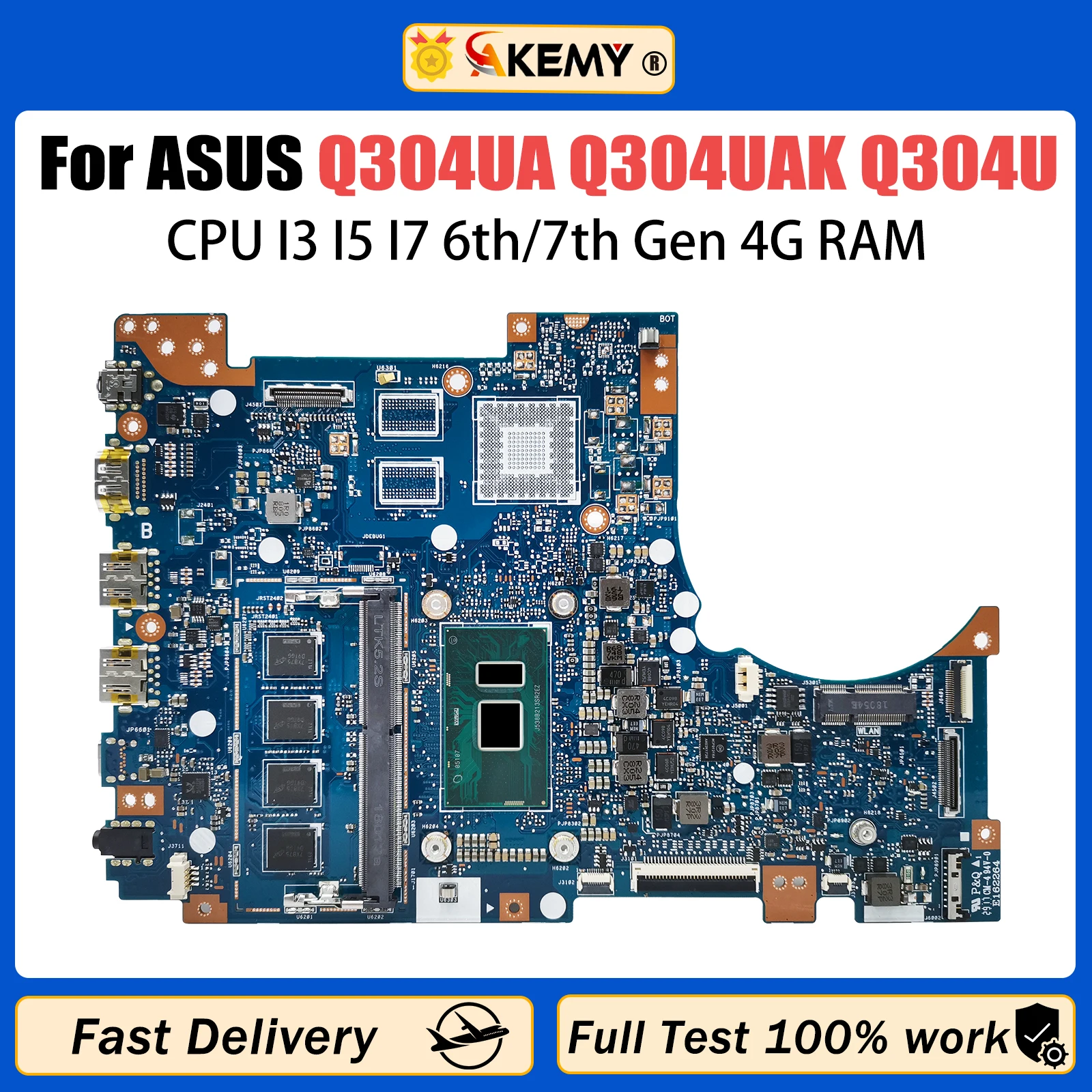 

AKEMY Q304U Mainboard For ASUS Q304UA Q304UAK Laptop Motherboard With CPU I3 I5 I7 6th/7th Gen 4G RAM Fully Tested