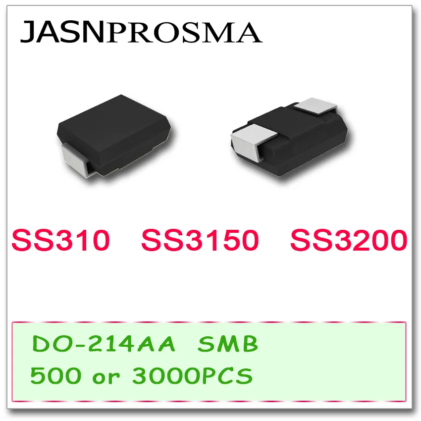 JASNPROSMA SS310 SS3150 SS3200 SMB 500PCS 3000PCS DO214AA SR3100 SS315 SS320 3A 100V 150V 200V Schottky Rectifier Diode