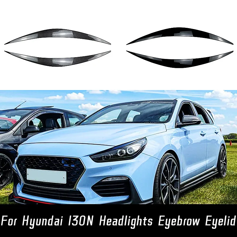 

For Hyundai I30N MK3 Hatchback 2017 18 19 ABS Plastic Car Black Carbon Headlights Eyebrow Eyelid Exterior Tuning Accessories