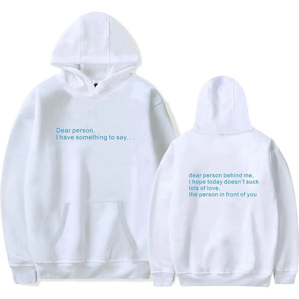 

2022 Dear Person Behind Me Hoodie Men Womens Sweatshirt Fashion Hoodies Letter Printing Clothes