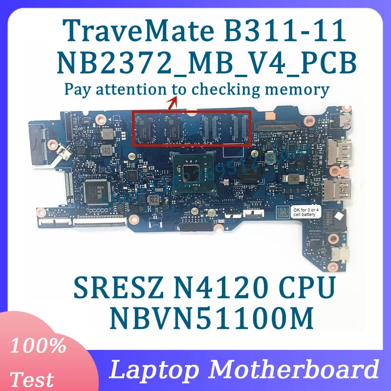 

NB2372_MB_V4_PCB Mainboard NBVN51100M For Acer TraveMate B311-11 Laptop Motherboard With SRESZ N4120 CPU 100%Tested Working Well